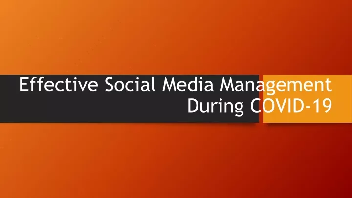 effective social media management during covid 19