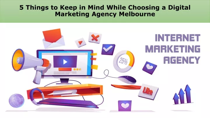 5 things to keep in mind while choosing a digital marketing agency melbourne