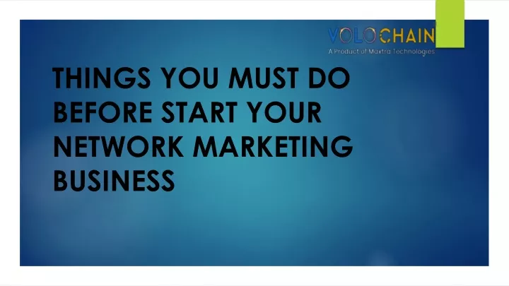things you must do before start your network marketing business