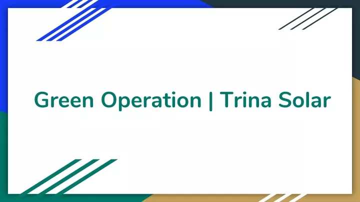 green operation trina solar
