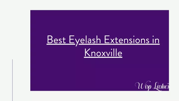 best eyelash extensions in knoxville