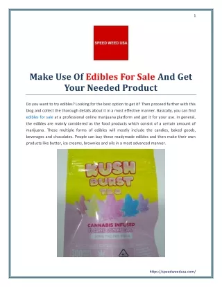 Make Use Of Edibles For Sale And Get Your Needed Product