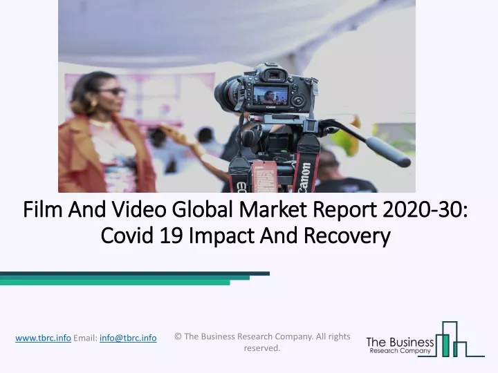 film and video global market report 2020 30 covid 19 impact and recovery