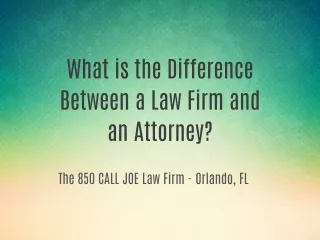 What is the Difference Between a Law Firm and an Attorney?