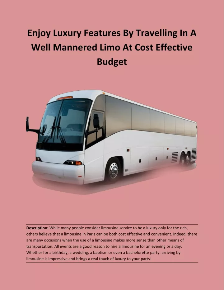 enjoy luxury features by travelling in a well