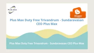 plus max duty free trivandrum sundaravasan