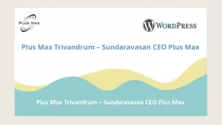 plus max trivandrum sundaravasan ceo plus max