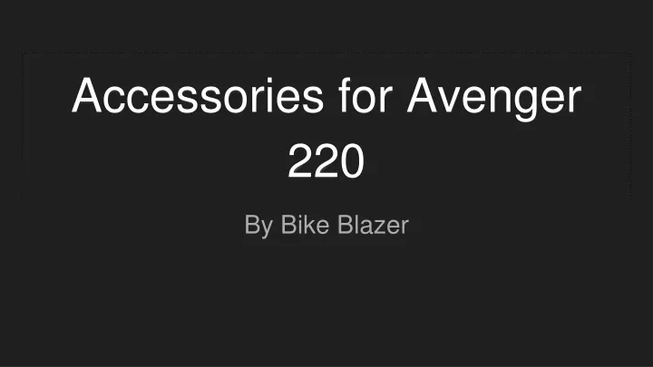 accessories for avenger 220