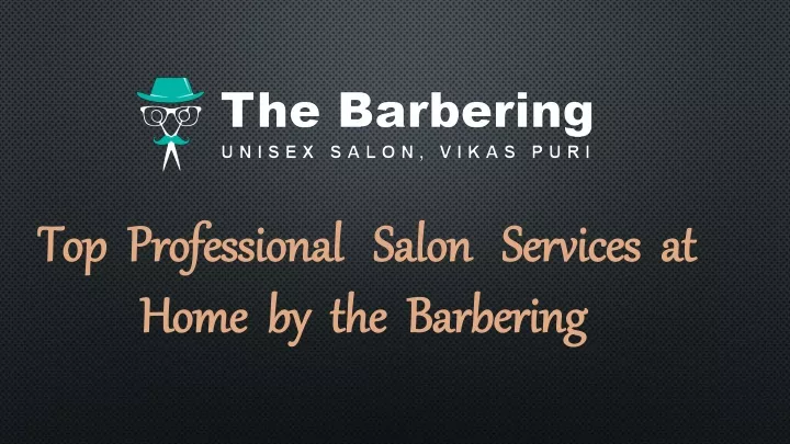 top professional salon services at home