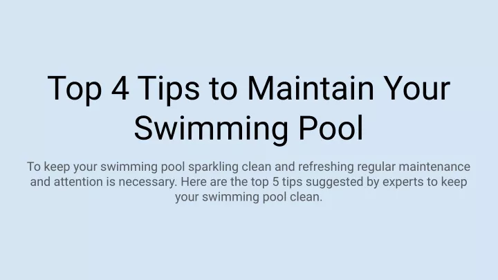 top 4 tips to maintain your swimming pool