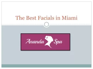 The Best Facials in Miami