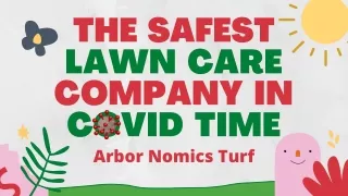 Safest Lawn Care Company In Covid Time - Arbor Nomics Turf