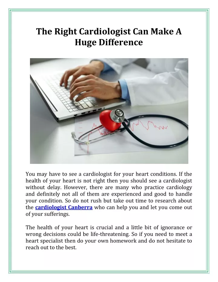 the right cardiologist can make a huge difference