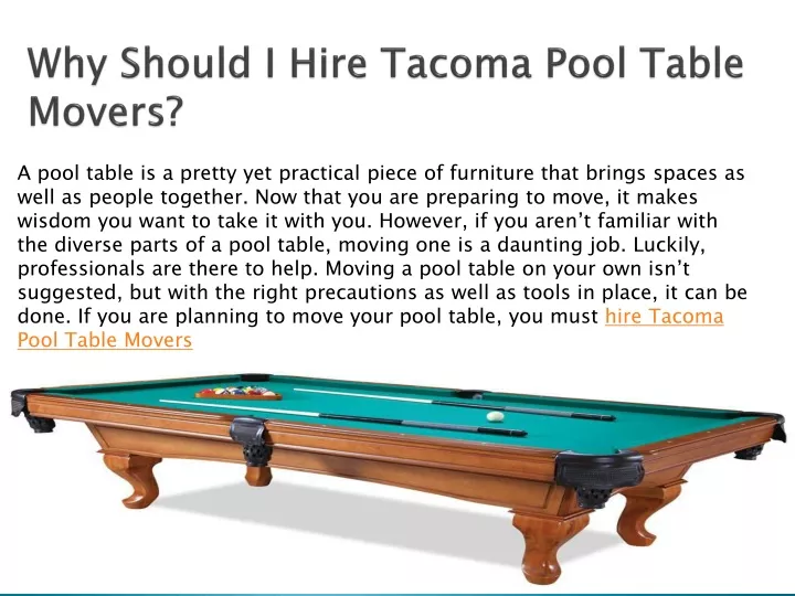 why should i hire tacoma pool table movers