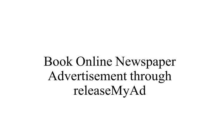 book online newspaper advertisement through releasemyad