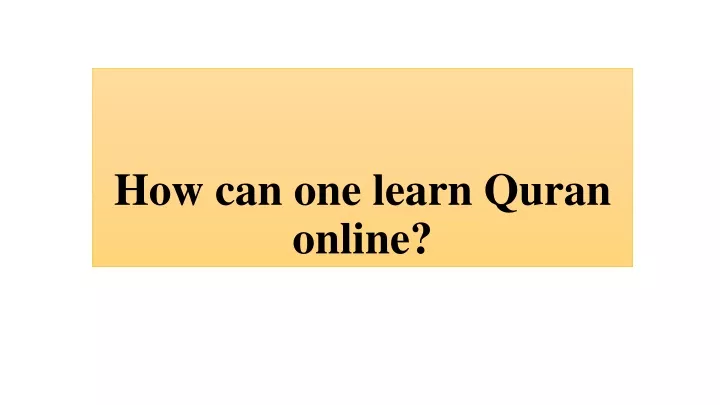 how can one learn quran online