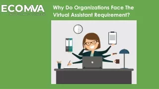 Why Do Organizations Face The Virtual Assistant Requirement?