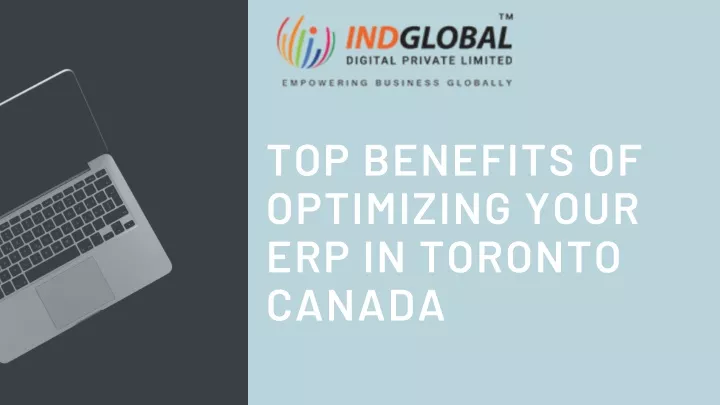 top benefits of optimizing your erp in toronto