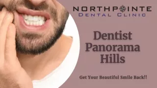 Looking For Highly Qualified Team Of Dentist Panorama Hills?
