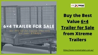 Buy the Best Value 6×4 Trailer for Sale from Xtreme Trailers