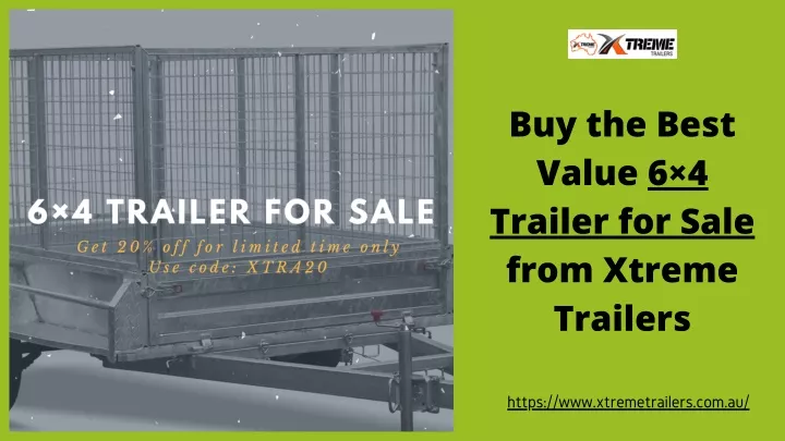 buy the best value 6 4 trailer for sale from