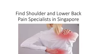 Find Shoulder and Lower Back Pain Specialists in Singapore