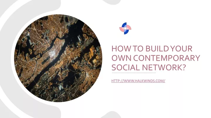 how to build your own contemporary social network