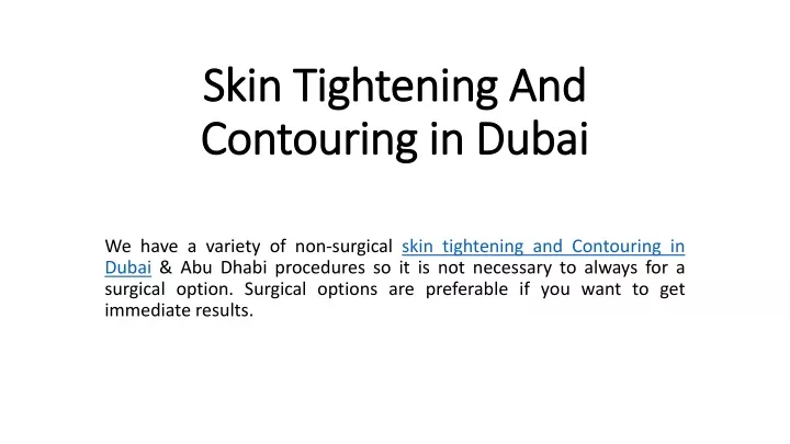 skin tightening and contouring in dubai