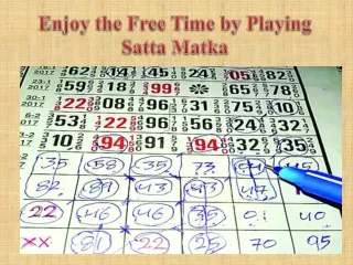 Enjoy the Free Time by Playing Satta Matka
