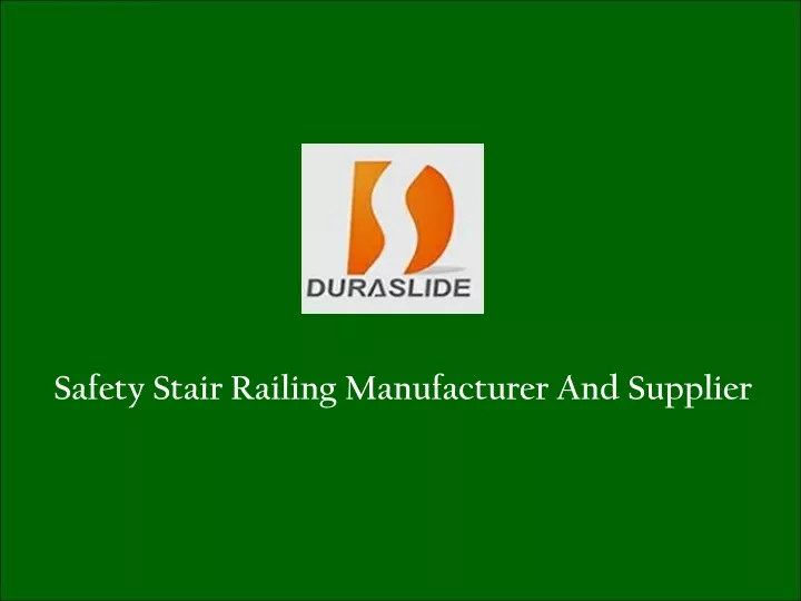 safety stair railing manufacturer and supplier