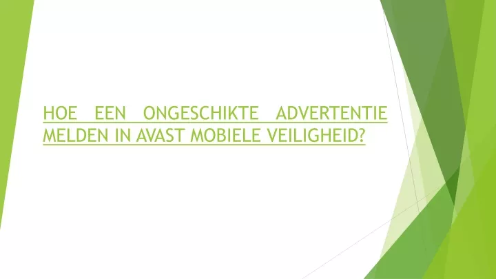 hoe een ongeschikte advertentie melden in avast mobiele veiligheid