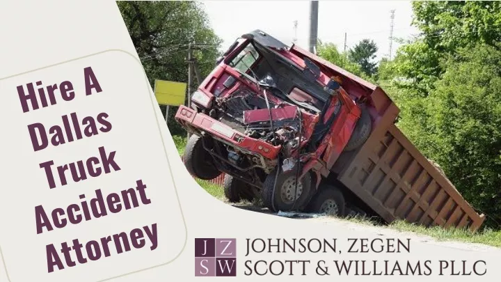 hire a dallas truck accident attorney