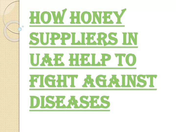 how honey suppliers in uae help to fight against diseases