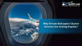 Why Private Helicopter Charter Services Are Getting Popular?