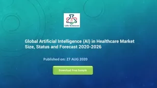 Global Artificial Intelligence (AI) in Healthcare Market Size, Status and Forecast 2020-2026