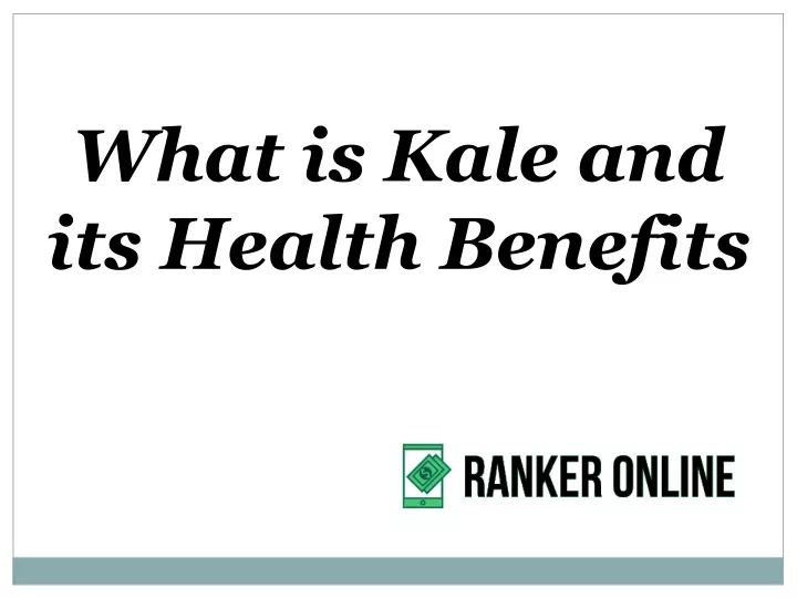 what is kale and its health benefits