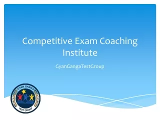 Competitive Exam Coaching Institute - GyanGangaTestGroup