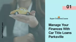 Manage Your Finances With Car Title Loans Parksville