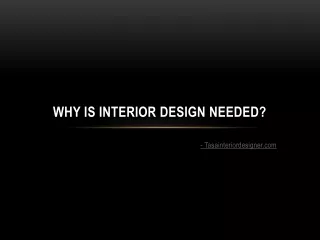 Why is Interior Design needed? – TASA Interior Designer