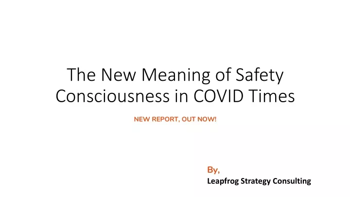 the new meaning of safety consciousness in covid times