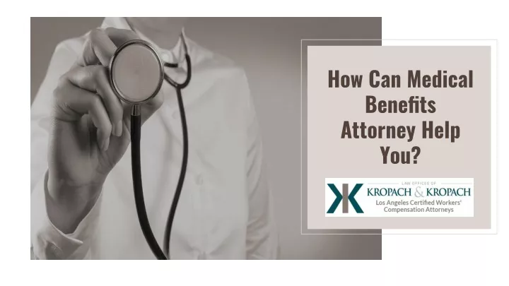 how can medical benefits attorney help you
