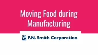 moving food during manufacturing
