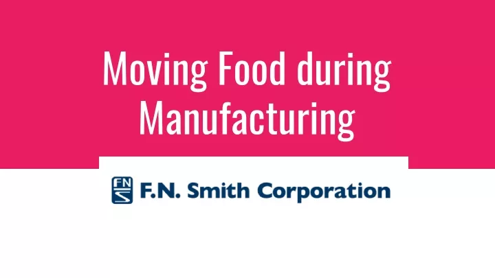 moving food during manufacturing
