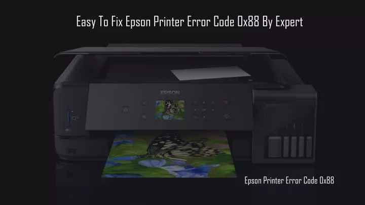 easy to fix epson printer error code 0x88