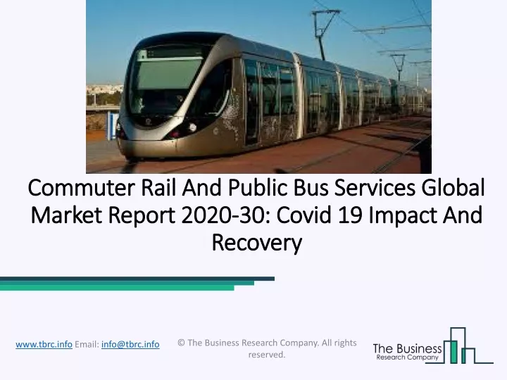 commuter rail and public bus services global market report 2020 30 covid 19 impact and recovery