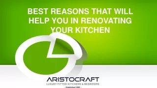 BEST REASONS THAT WILL HELP YOU IN RENOVATING YOUR KITCHEN