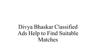 divya bhaskar c l assified ads help to find suitable matches