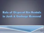 Role of Disposal Bin Rentals in Junk & Garbage Removal