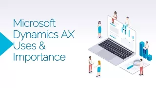 Microsoft Dynamics AX Uses & Importance