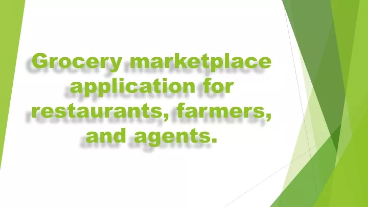 grocery marketplace application for restaurants farmers and agents